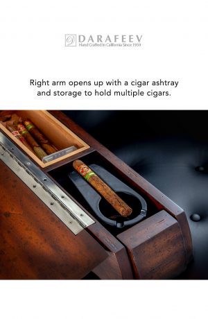 Right arm opens up with a cigar ashtray and storage to hold multiple cigars.