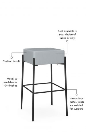 Soft seat cushion is available in fabric or vinyl and the metal is welded at the joints for support. This bar stool is custom made for you!