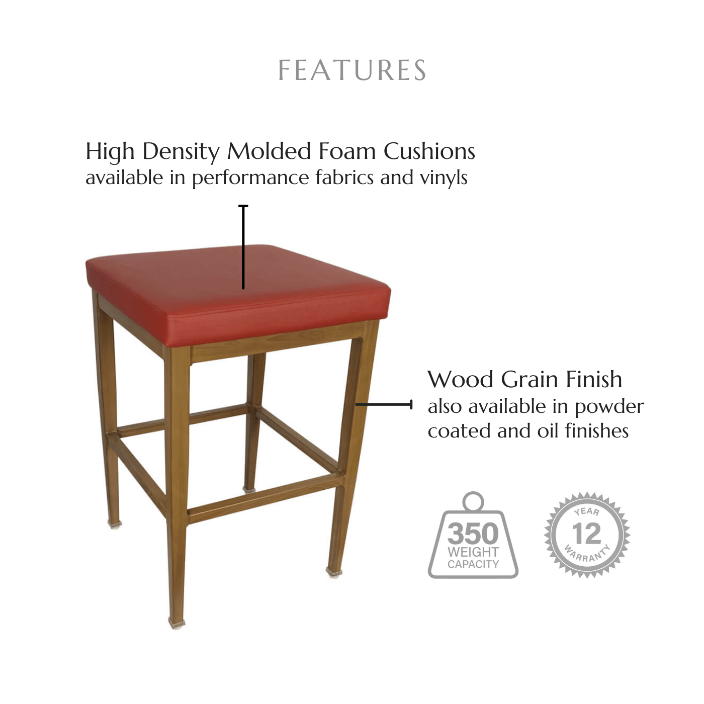 Featuring high density molded foam cushions available in performance fabrics and vinyls, wood grain finish also available in powder coated and oil based finishes. This stool has a 350 lb weight capacity with a 12-year warranty.