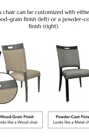This chair can be customized with either a wood-grain finish (left) or a powder-coat finish (right).