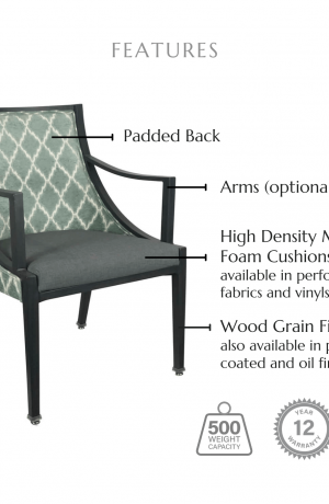 Featuring a padded back, high density molded foam cushions available in performance fabrics and vinyls, wood grain finish also available in powder coated and oil based finishes. This chair has a 500 lb weight capacity with a 12-year warranty.